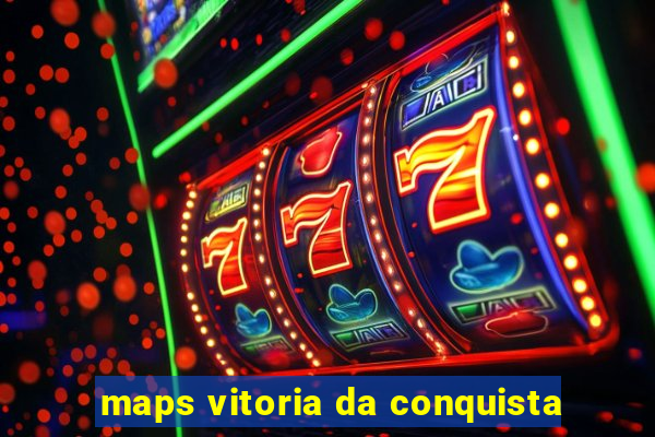 maps vitoria da conquista